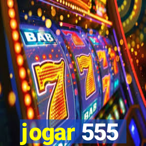 jogar 555